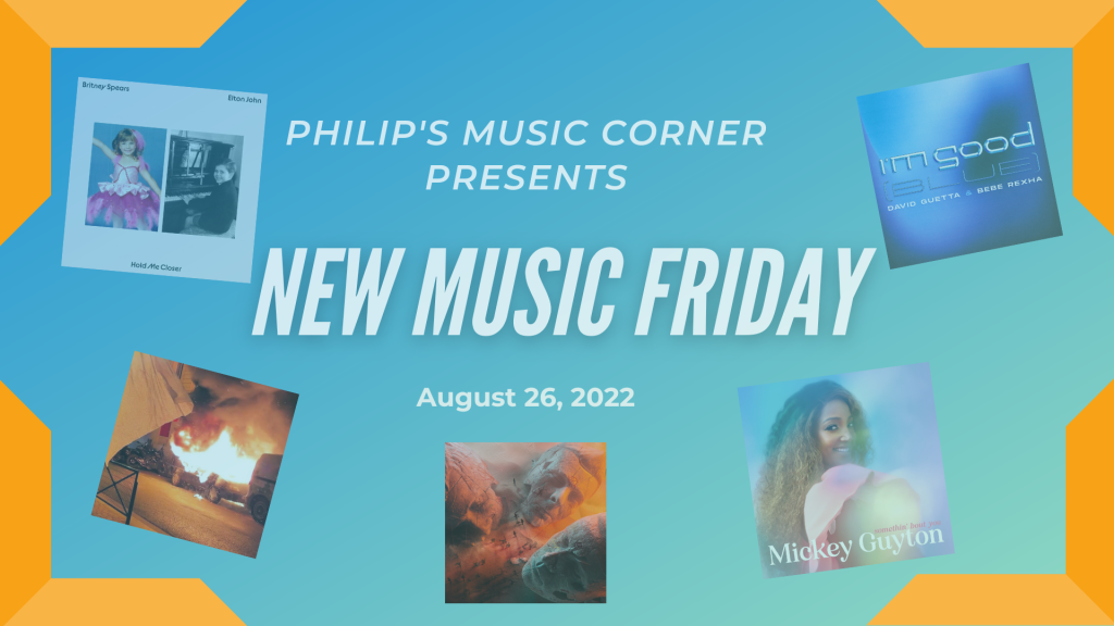 Philip's Music Corner Presents: New Music Friday: August 26, 2022